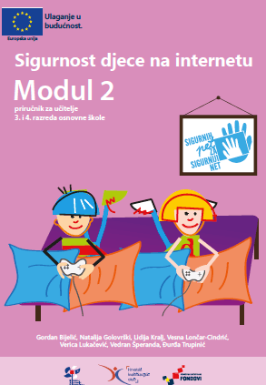 Sigurnost djece na internetu - Modul 2 - priručnik za učitelje 3. i 4. razreda osnovne škole