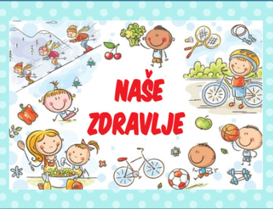 Naše zdravlje