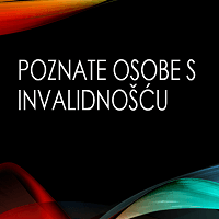 Jačanje samopouzdanja učenika s teškoćama uz utjecaj pozitivnih uzora - poznatih osoba s invalidnošću 