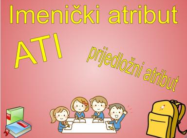 Imenički atribut ( ATI ), obrada