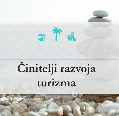 Činitelji razvoja turizma