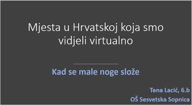 Mjesta u Hrvatskoj koja smo vidjeli virtualno