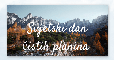 Svjetski dan čistih planina
