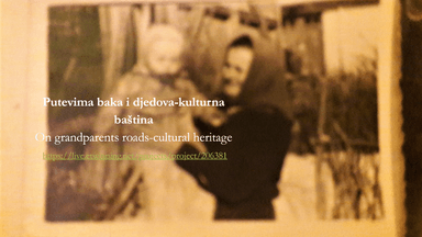 Putevima baka i djedova-kulturna baština-diseminacija eTwining projekta