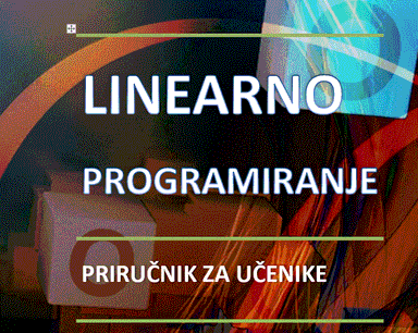 Linearno programiranje - priručnik za učenike