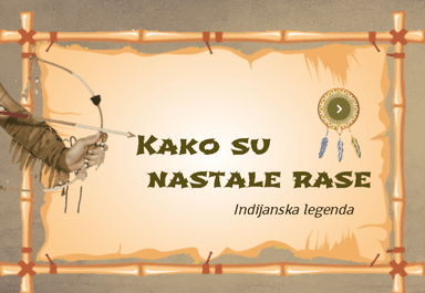 Kako su nastale rase, Indijanska legenda
