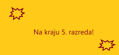 Za kraj 5. razreda