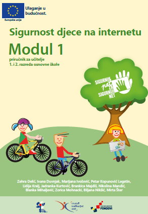 Sigurnost djece na internetu - Modul 1 - priručnik za učitelje 1. i 2. razreda osnovne škole