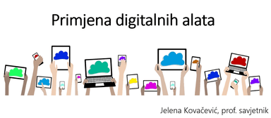 Primjena digitalnih alata - primjeri dobre prakse