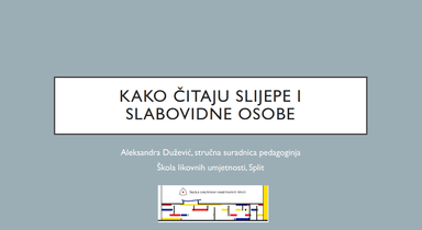Radni listić 1 "Kako čitaju slijepe i slabovidne osobe"
