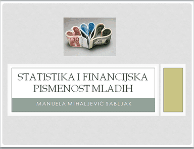 STATISTIKA I FINANCIJSKA PISMENOST MLADIH