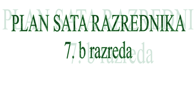SAT RAZREDNIKA 7. razred  PLAN