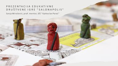 Likovna kultura - Prezentacija edukativne društvene igre "Salonapolis"