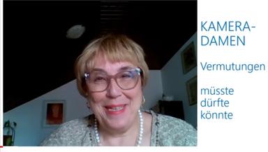 Kamera-Damen - Vermutungen müsste, dürfte, könnte