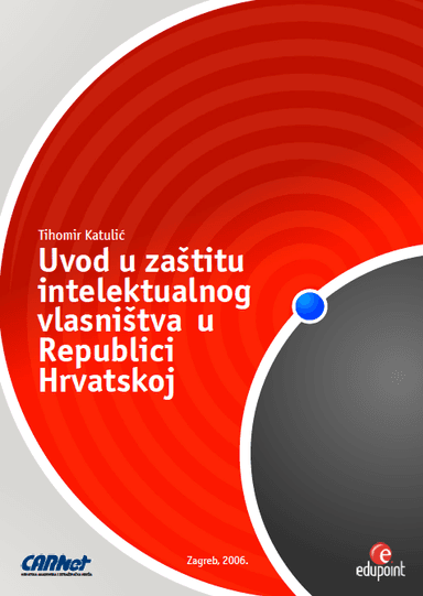 Uvod u zaštitu intelektualnog vlasništva u Republici Hrvatskoj