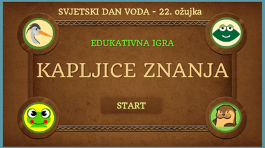 KAPLJICE ZNANJA - edukativna igra povodom Svjetskog dana voda