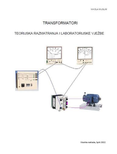 TRANSFORMATORI
TEORIJSKA RAZMATRANJA I LABORATORIJSKE VJEŽBE
