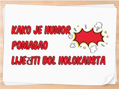 Kako je humor pomogao liječiti bol holokausta