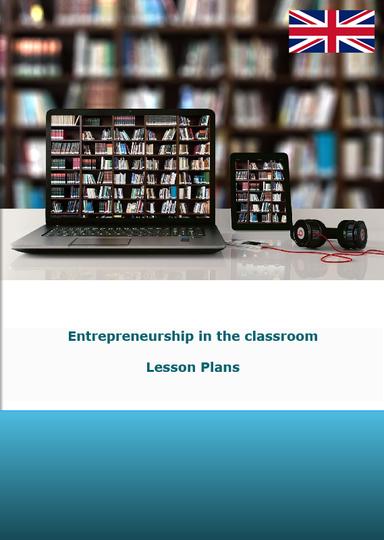 Entrepreneurship in the classroom - Lesson Plans