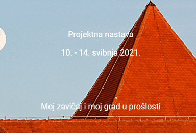 Prikaz aktivnosti unutar razrednog projekta Moj grad i moj zavičaj u prošlosti