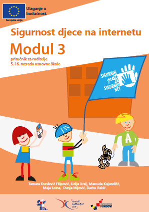 Sigurnost djece na internetu - Modul 3 - Priručnik za roditelje 5. i 6. razreda osnovne škole