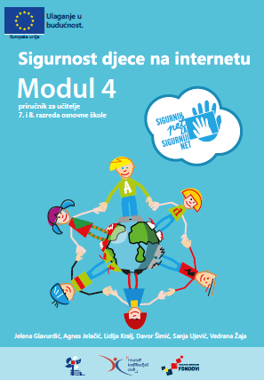 Sigurnost djece na internetu - Modul 4 - priručnik za učitelje 7. i 8. razreda osnovne škole