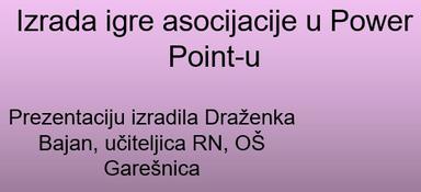 Izrada igre asocijacije u Power Point-u