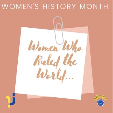 Women Who Ruled the World