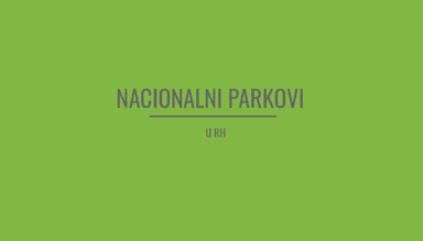Nacionalni parkovi u RH