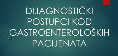 Dijagnostički postupci kod gastroenteroloških pacijenata