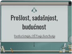 Prošlost, sadašnjost, budućnost