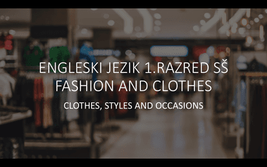 CLOTHES, STYLES AND OCCASIONS