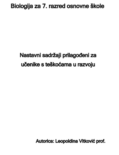 Nastavni sadržaji prilagođeni za 
učenike s teškoćama u razvoju 
BIOLOGIJA  za 7. razred OSNOVNE ŠKOLE 