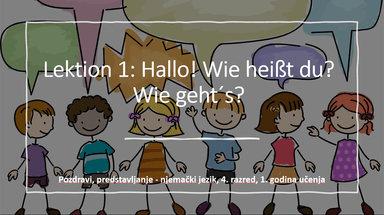 Hallo! Wie heißt du? Wie geht's?