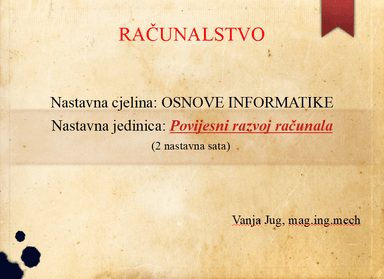 Prezentacija: Povijesni razvoj računala