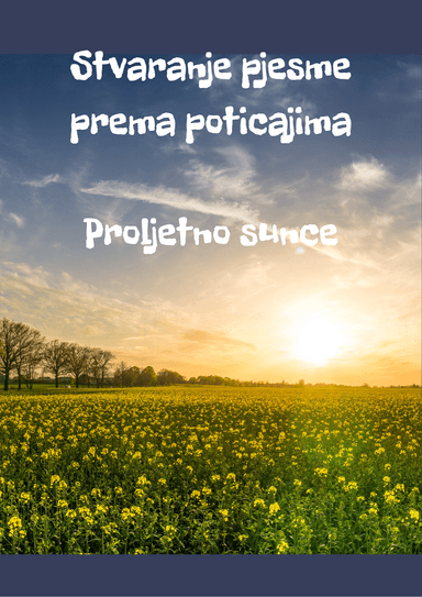 Stvaralačko pisanje: stvaranje pjesme prema poticajima