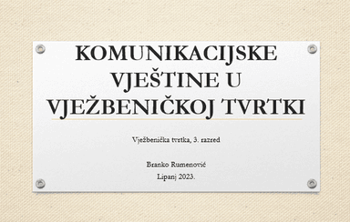 Primjer prilagodbi metoda i aktivnosti za darovite učenike te za učenike koji žele znati više - Komunikacijske vještine