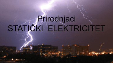 Prirodnjaci- statički elektricitet (1)