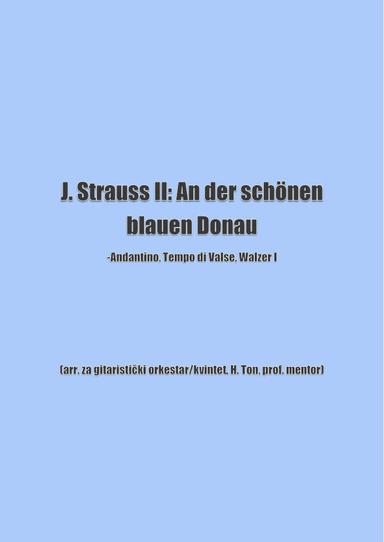 J. Strauss II: Na lijepom plavom Dunavu (obrada za gitaristički kvintet)