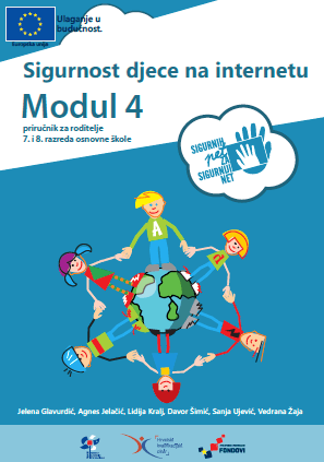 Sigurnost djece na internetu - Modul 4 - priručnik za roditelje 7. i 8. razreda osnovne škole
