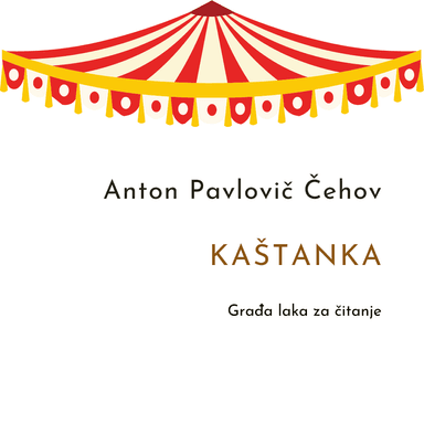 Građa laka za čitanje: A. P. Čehov Kaštanka