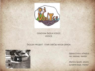 ŠKOLSKI PROJEKT:  STARI OBIČAJI MOGA GRADA