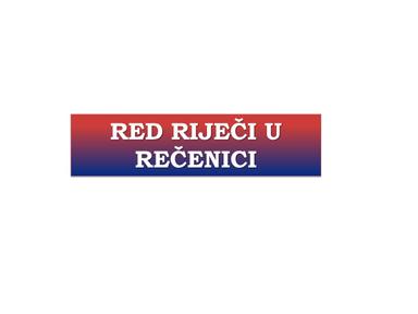 Red riječi u rečenici