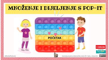 POP-IT:MNOŽENJE I DIJELJENJE DO 100