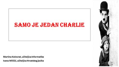 SAMO JE JEDAN CHARLIE