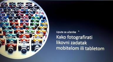 Likovna kultura, upute za učenike - Kako fotografirati likovne zadatke mobitelom ili tabletom