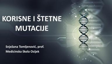 KORISNE ŠTETNE MUTACIJE