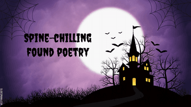Halloween '21: Spine-chilling
found poetry and Halloween memes