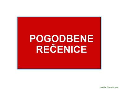 Pogodbena rečenica, obrada, ponavljanje