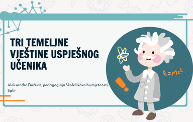 Tri temeljne vještine uspješnog učenika - radni listići